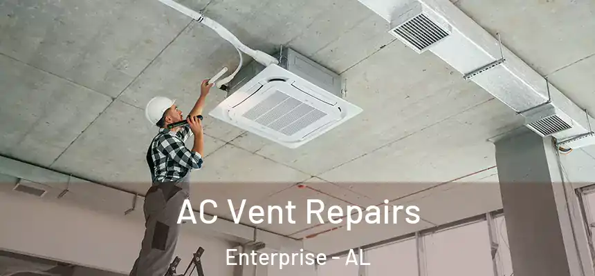  AC Vent Repairs Enterprise - AL