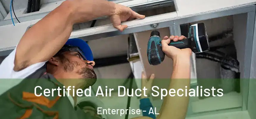  Certified Air Duct Specialists Enterprise - AL