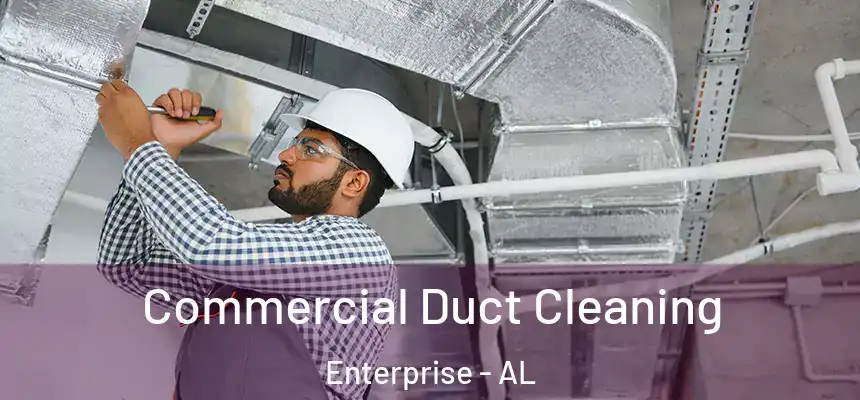 Commercial Duct Cleaning Enterprise - AL