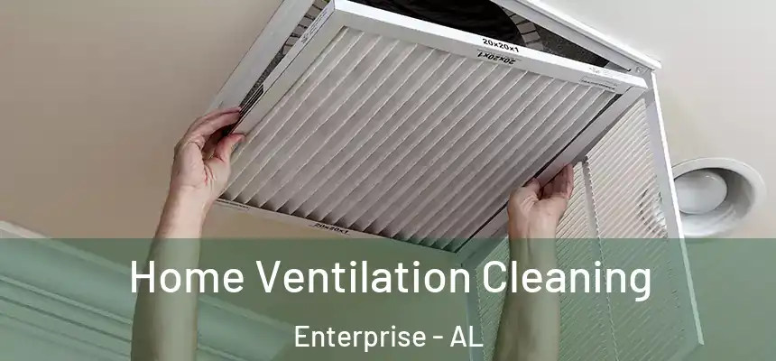 Home Ventilation Cleaning Enterprise - AL